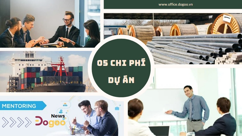 05 loại chi phí cần cân nhắc khi quản lý dự án