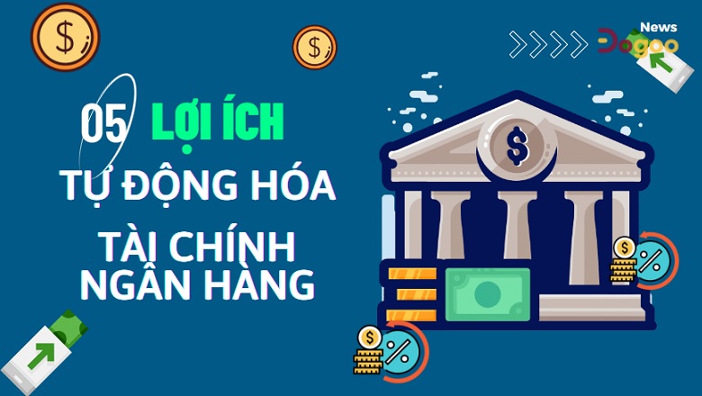 tự động hóa tổ chức tín dụng với phần mềm Dogoo