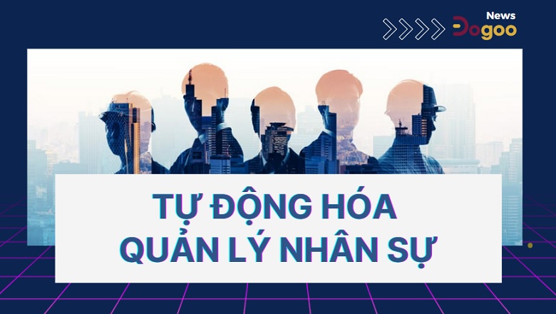 tự động hóa quản lý nhân sự