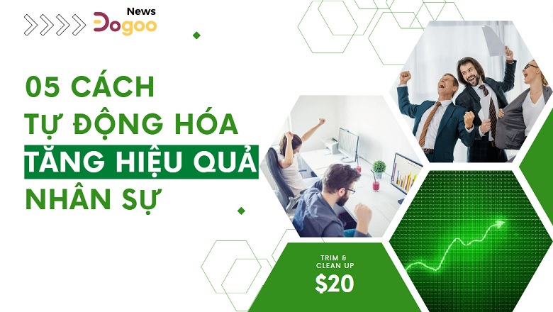 cách tự động hóa tăng hiệu quả nhân sự