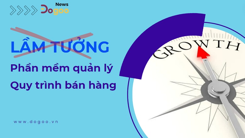 phần mềm quản lý quy trình bán hàng