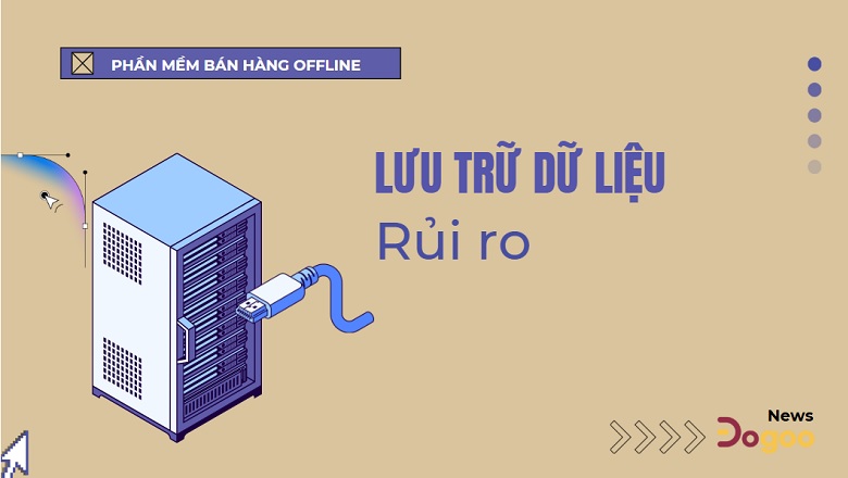rủi ro bảo mật dữ liệu trên phần mềm bán hàng offline