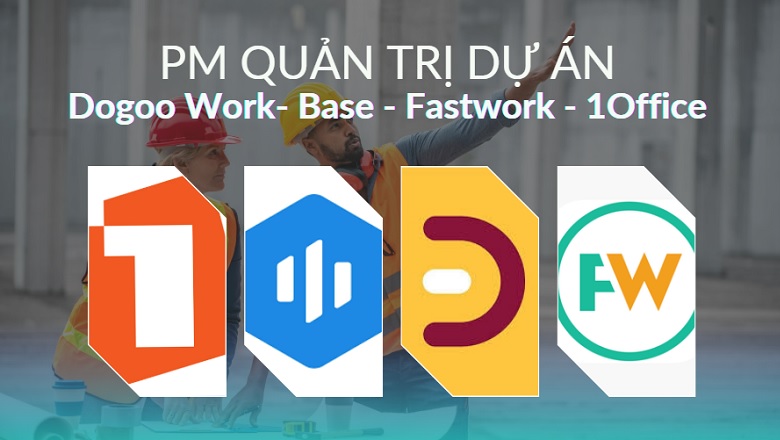 so sánh phần mềm quản trị dự án tại Việt Nam