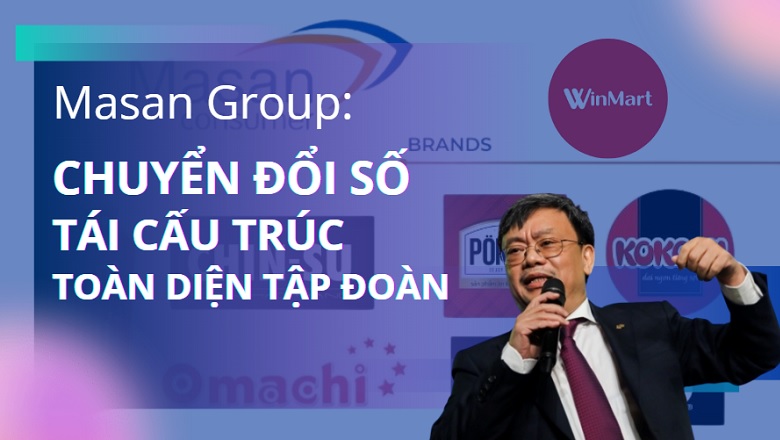 Masan Group quyết tâm chuyển đổi số tự động hóa tập đoàn toàn diện