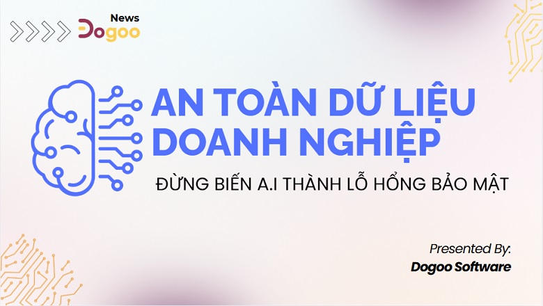 an toàn dữ liệu doanh nghiệp với hỗ trợ AI