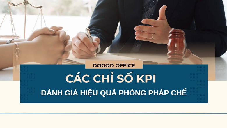 Bộ chỉ số KPI đánh giá hiệu quả phòng pháp chế